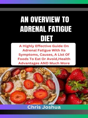 cover image of AN OVERVIEW TO ADRENAL FATIGUE DIET